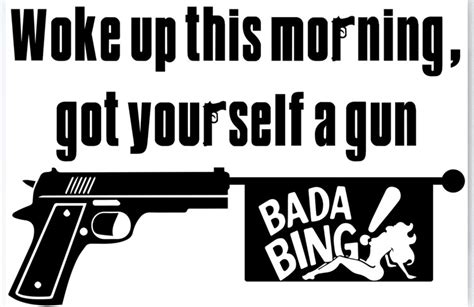 woke up this morning got yourself a gun